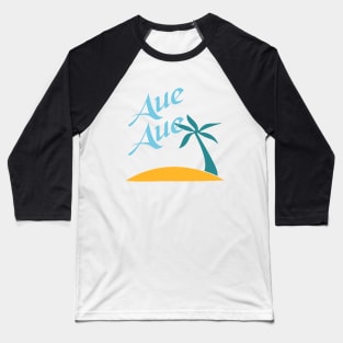 Aue Aue Baseball T-Shirt